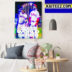 Philadelphia Phillies Vs Houston Astros 2022 World Series Is Set Art Decor Poster Canvas