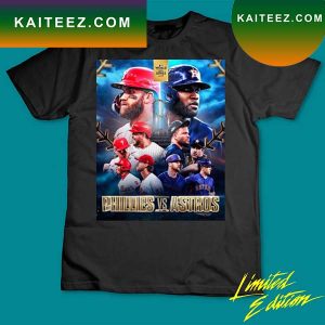 Philadelphia Phillies vs Houston Astros 2022 World Series T-shirt