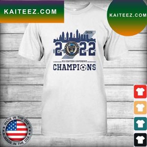 Philadelphia Union 2022 MLS Eastern Conference Champions Philadelphia city T-shirt
