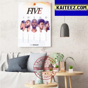 Phoenix Suns We Are The Valley Starting Five In NBA Art Decor Poster Canvas