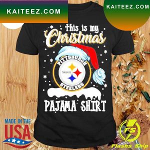 Pittsburgh Steelers This Is My Christmas Pajama T-Shirt