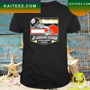 Pittsburgh Steelers vs Cleveland Browns At Acrisure Stadium January 2023 T-shirt