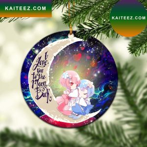 Ram And Rem Rezero Love You To The Moon Galaxy Mica Circle Ornament Perfect Gift For Holiday