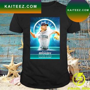 Seattle Mariners Matt Brash Future Stars Starting Pitcher T-shirt