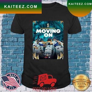 Seattle Mariners Moving On Postseason 2022 T-Shirt