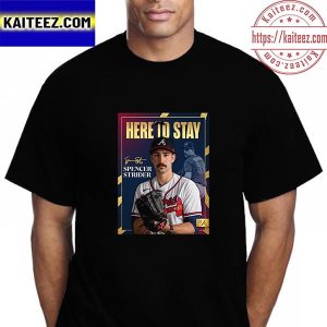 Spencer Strider Here To Stay Atlanta Braves Vintage T-Shirt
