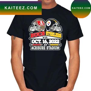 Tampa Bay Buccaneers vs Pittsburgh Steelers Oct 16 2022 Acrisure Stadium New T-shirt