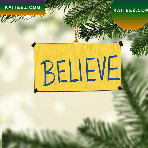 Ted Lasso Believe Sign Christmas Ornament