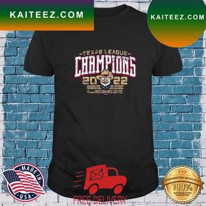 Texas League Champions 2022 Riders Roughriders T-Shirt