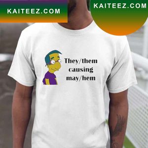 The Simpsons They Them Causing May Hem T-Shirt
