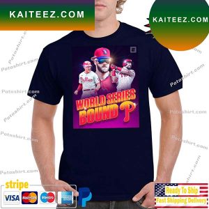 The phillies are going to the world series bound T-shirt