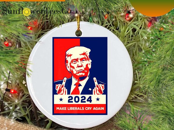 Trump Make Liberals Cry Again 2024 Christmas Ornament