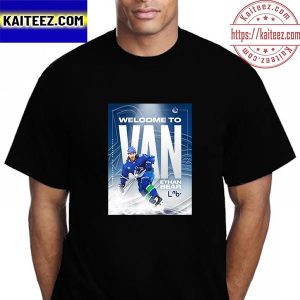 Welcome To Van Ethan Bear To Vancouver Canucks NHL Vintage T-Shirt