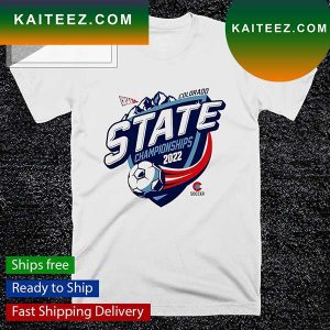 2022 CHSAA State Championship Girls Soccer T-shirt