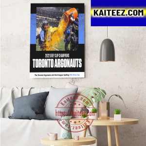 2022 Grey Cup Champions Are Toronto Argonauts Art Decor Poster Canvas