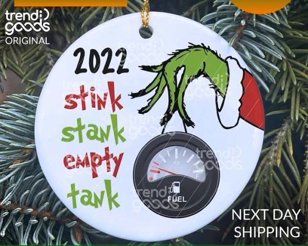 2022 Grinch Empty Gas Tank Grinch Christmas Ornament