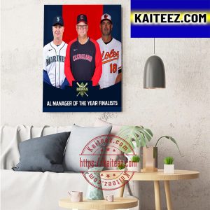 AL Manager Of The Year Finalists Art Decor Poster Canvas