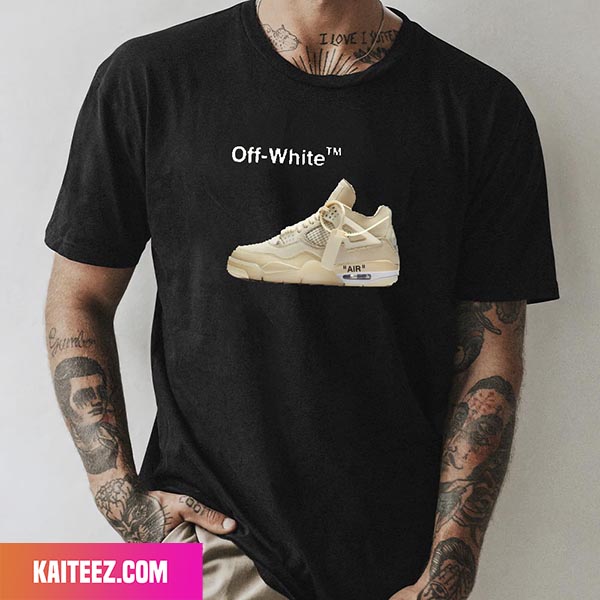 gås Lull desillusion Air Jordan 4 x Off White Sail Fan Gifts T-Shirt - Kaiteez