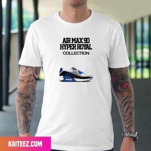 Air Max 90 Hyper Royal Collection Fan Gifts T-Shirt