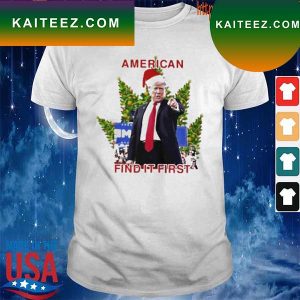 American Find It First Santa Donand Trump Merry Christmas T-shirt