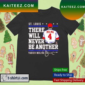 Best yadier Molina There Will Never Be Another Signature 2022 T-Shirt