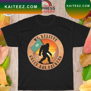 Bigfoot Green Bay Packers We believe T-shirt