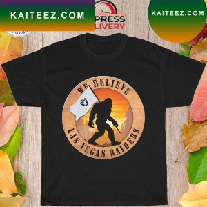 BigfootLas vegas raiders We believe T-shirt