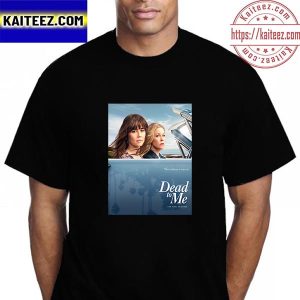 Dead To Me The Final Episodes Vintage T-Shirt