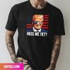 Donal Trump Why You No Talk About Real Issues Fan Gifts T-Shirt