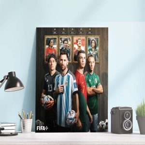 Four More Members Messi x CR7x Ochoa x Guardado Into The Exclusive Five FIFAWorldCup club Poster Canvas