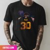 Golden State Warriors Number 30 Steph Curry Is Him Fan Gifts T-Shirt