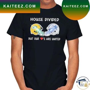 Green Bay Packers and Dallas Cowboy house divided but our loves are united T-shirt