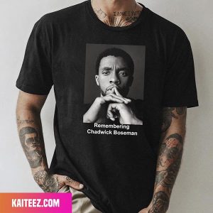 Happy Birthday To Our King We Love You Chadwick Boseman Fan Gifts T-Shirt