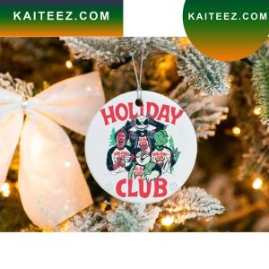 Holiday Club Christmas Grinch Christmas Ornament