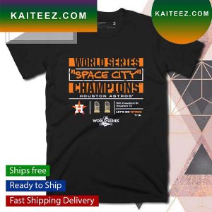 Houston Astros 2022 World Series Champions Hometown Indispensable T-shirt