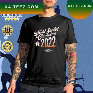 Houston Astros 2022 World Series Champions Life Of The Party T-shirt