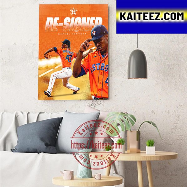Houston Astros Have Re-Signed With Rafael Montero Art Decor Poster Canvas
