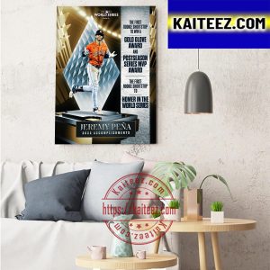 Houston Astros Jeremy Pena 2022 Accomplishments In MLB World Series Art Decor Poster Canvas