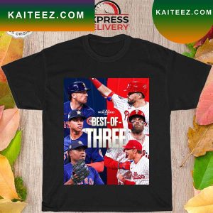 Houston Astros and philadelphia phillies best of three world series 2022 T-shirt