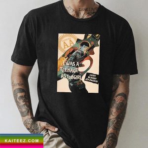 I Was A Teenage Astros Girl Lust Blood Jet Packs Fan Gifts T-Shirt