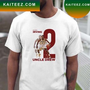 Irving Uncle Drew Kyrie Irving basketball T-shirt