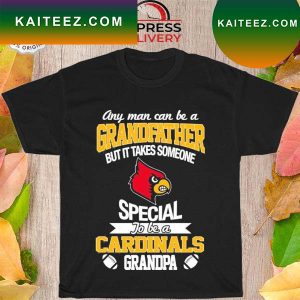 It takes someone special to be a louisville cardinals grandpa T-shirt