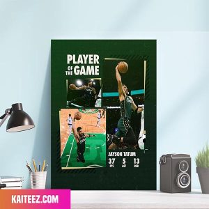 Jayson Tatum Boston Celtics Player Of The Match One Of A Kind Poster