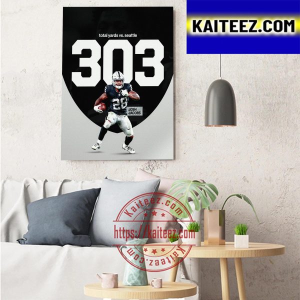 Josh Jacobs 303 Total Yards Vs Seattle Seahawks Art Decor Poster Canvas