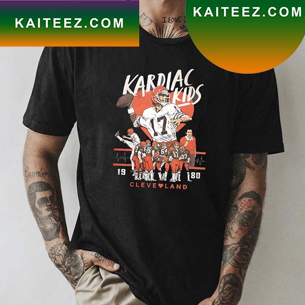 Kardiac Kids Cleveland Browns NFL Football Team 1980 Cleveland Fan Gifts T Shirt Kaiteez