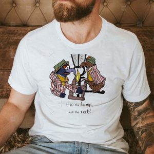 Light the lamp not the rat funny t-shirt