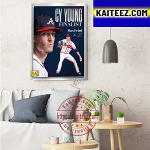 Max Fried NL CY Young Finalist Atlanta Braves MLB Art Decor Poster Canvas