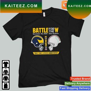 Michigan Wolverines vs Ohio State Buckeyes Battle For The W Only One Leaves Undefeated T-shirt