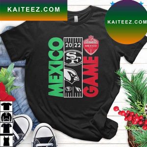 NFL Mexico Game 2022 San Francisco 49ers Vs Arizona Cardinals Matchup T-Shirt