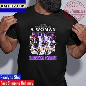 Never Underestimate A Woman Who Understands Football And Loves Horned Frogs 2022 Signatures Vintage T-Shirt